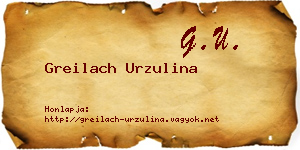 Greilach Urzulina névjegykártya